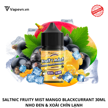 Tinh dầu salt nic SALTNIC FRUITY MIST MANGO BLACKCURRANT 30ML pod system vũng tàu, vape box vũng tàu, thuốc lá điện tử