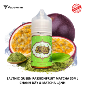 Tinh dầu salt nic SALTNIC QUEEN PASSION FRUIT MATCHA 30ML pod system vũng tàu, vape box vũng tàu, thuốc lá điện tử